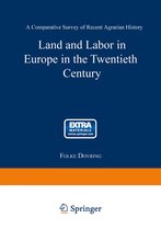 Studies in Social Life- Land and Labor in Europe in the Twentieth Century