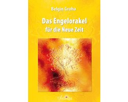Das Engelorakel für die Neue Zeit