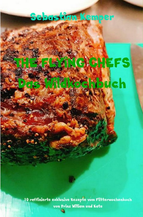 THE FLYING CHEFS Themenkochbücher 22 - THE FLYING CHEFS Das ... - cover