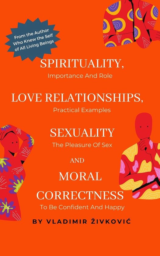 Spirituality, Love Relationships, Sexuality and Moral Correctness ...