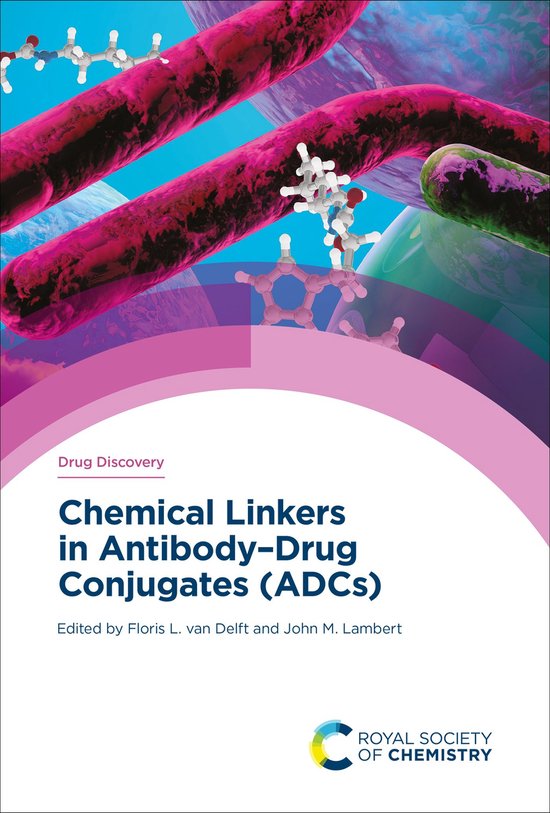 Drug Discovery Series 81 - Chemical Linkers in Antibody–Dr ... - cover