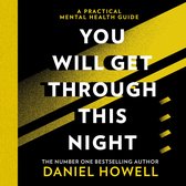 You Will Get Through This Night: The extended edition of the No.1 Sunday Times bestselling practical guide to help you take care of your mental health, anxiety and depression