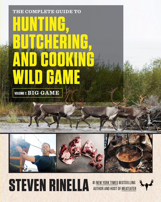 ISBN The Complete Guide to Hunting, Butchering, and Cooking Wild Game, nourriture & boisson, Anglais, Livre broché, 416 pages