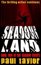 The Shadow Eaters 2 - Shadow Land
