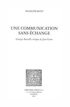Histoire des Idées et Critique Littéraire - Une Communication sans échange : Georges Bataille critique de Jean Genet