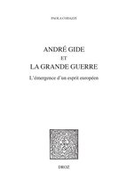 Histoire des Idées et Critique Littéraire - André Gide et la Grande Guerre