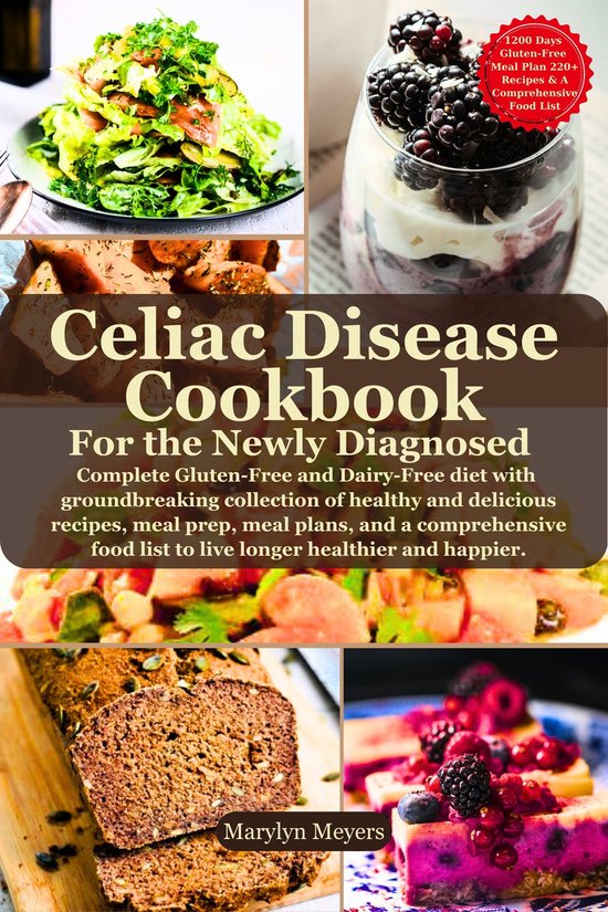 Celiac Disease Cookbook For the Newly Diagnosed (ebook), Marylyn Meyers