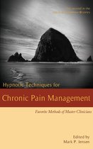 Voices of Experience 2 - Hypnotic Techniques for Chronic Pain Management: Favorite Methods for Master Clinicians