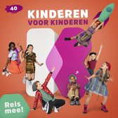 CD cover van Kinderen voor Kinderen 40 - Reis Mee! (CD) van Kinderen voor Kinderen