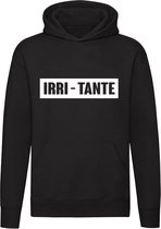 Irritante Hoodie - tante - woordgrap - woordspeling - vrouw - familie - humor - grappig - unisex - trui - sweater - capuchon