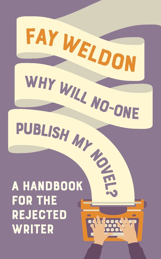 Why Will No-One Publish My Novel? - cover
