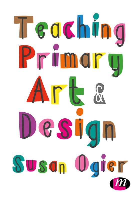 Teaching Primary Art and Design - cover
