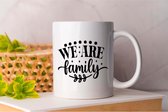 Mok We Are Family - FamilyTime - Gift - Cadeau - FamilyLove - FamilyForever - FamilyFirst - FamilyMoments -Gezin - FamilieTijd - FamilieLiefde - FamilieEerst - FamiliePlezier