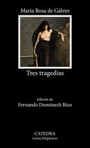 Letras Hispánicas - Tres tragedias