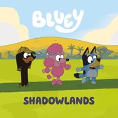 Bluey- Bluey: Shadowlands