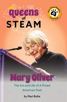 Queens Of STEAM 4 - Mary Oliver: The Art and Life of a Prized American Poet