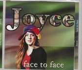 JOYCE - FACE TO FACE