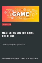 SDL Game Development Series - Mastering SDL for Game Creators: Crafting Unique Experiences