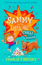 Sammy 1 - Sammy and the Extra-Hot Chilli Powder (Sammy, Book 1)