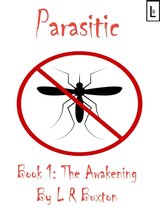 Parasitic. Book One: The Awakening