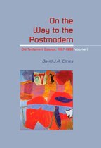 The Library of Hebrew Bible/Old Testament Studies- On the Way to the Postmodern