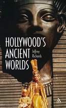 Hollywood'S Ancient Worlds