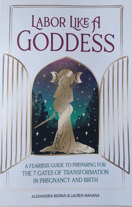 Labor Like a Goddess