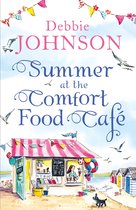 The Comfort Food Café 1 - Summer at the Comfort Food Café (The Comfort Food Café, Book 1)