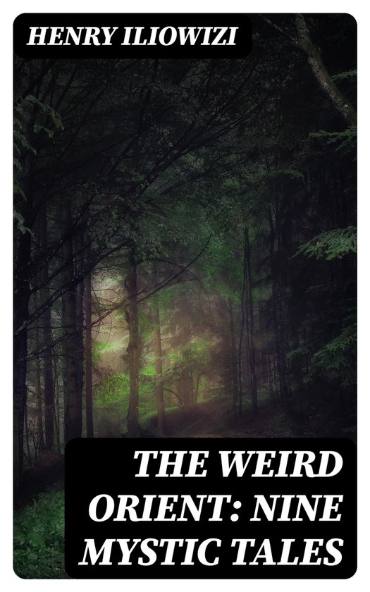 The Weird Orient: Nine Mystic Tales - cover