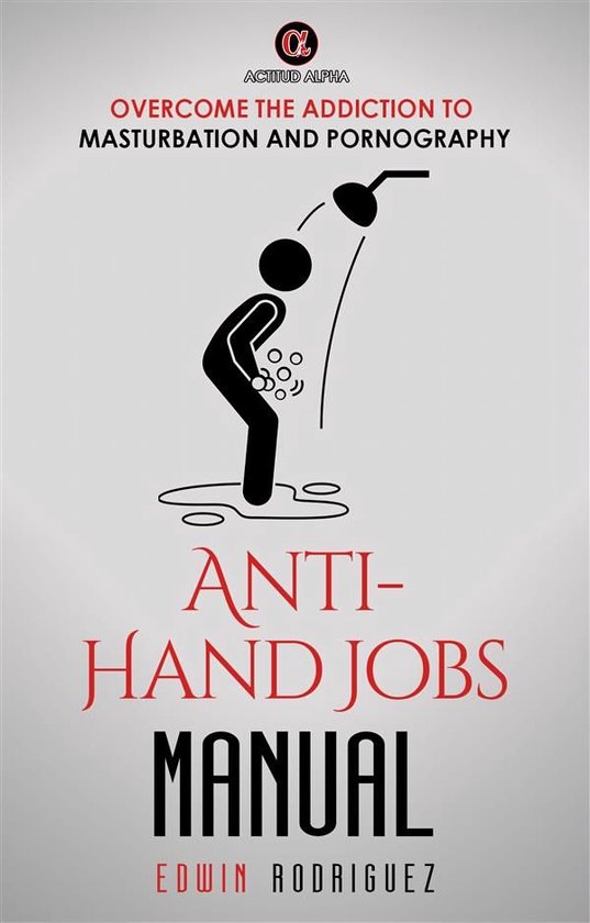 Actitud Alpha 1 - Anti-Hand Jobs Manual - cover