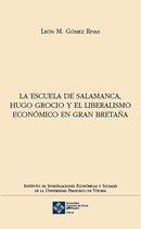 Instituto de investigaciones económicas y sociales 20 - La escuela de Salamanca, Hugo Grocio y el liberalismo económico en Gran Bretaña