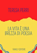 La vita è una brezza di poesia