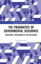 Routledge Advances in Sociology-The Pragmatics of Governmental Discourse
