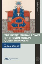 Gender and Power in the Premodern World-The Institutional Power of Chosŏn Korea's Queen Dowagers