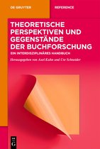 De Gruyter Reference- Theoretische Perspektiven und Gegenstände der Buchforschung