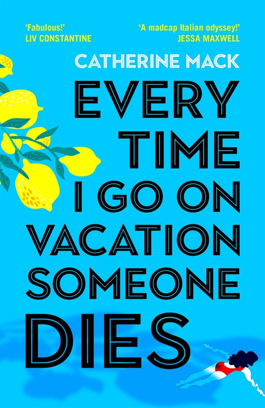 Vacation Mysteries series1- Every Time I Go on Vacation, Som ... - cover