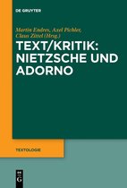 Textologie2- Text/Kritik: Nietzsche und Adorno
