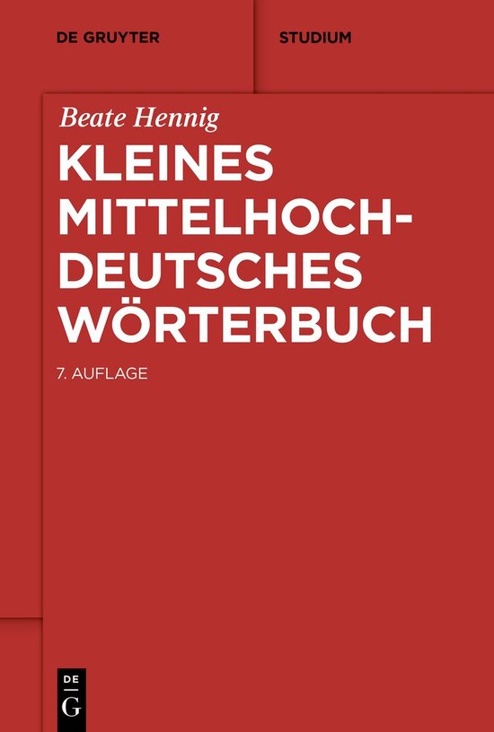 De Gruyter Studium- Kleines mittelhochdeutsches Wörterbuch - cover