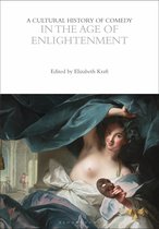 The Cultural Histories Series-A Cultural History of Comedy in the Age of Enlightenment