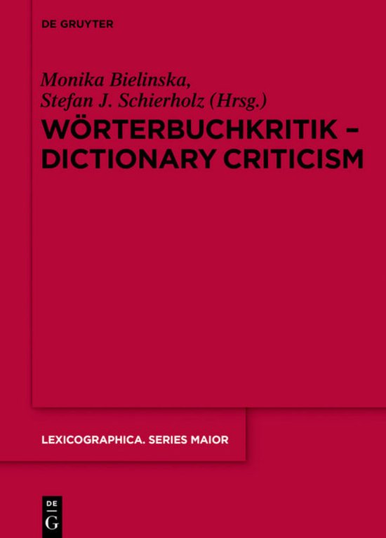 Lexicographica. Series Maior152- Wörterbuchkritik - Dictionary Criticism