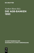 Schriftenreihe der Bankrechtlichen Vereinigung4- Die AGB-Banken 1993