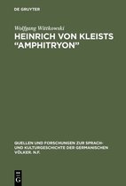 Quellen und Forschungen zur Sprach- und Kulturgeschichte der Germanischen Volker. N.F.72- Heinrich von Kleists “Amphitryon”