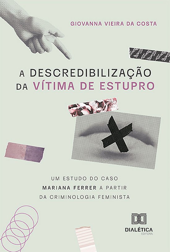 A descredibilização da vítima de estupro - cover
