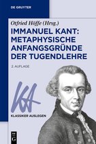 Klassiker Auslegen58- Immanuel Kant: Metaphysische Anfangsgründe der Tugendlehre