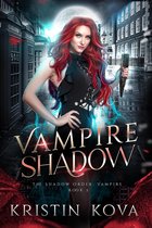 The Shadow Order: Vampire 2 - Vampire Shadow