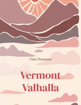 Vermont Valhalla Landet for de levende og Vermont Valhalla II Landet for de levende 1-2 - Vermont Valhalla