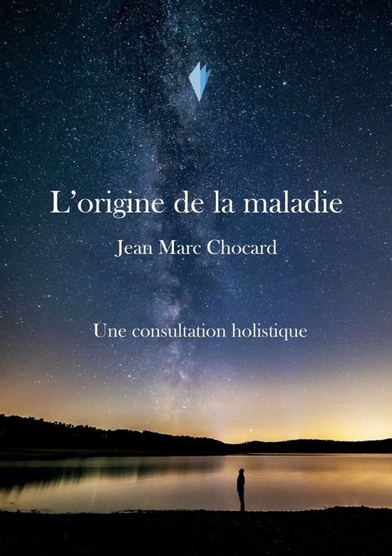L'origine de la maladie 3 - Une consultation holistique - cover