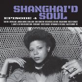 Various Artists - Shanghai'd Soul (LP)