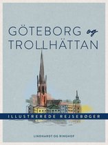 Illustrerede Rejsebøger - Göteborg og Trollhättan