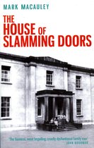 The House Of Slamming Doors